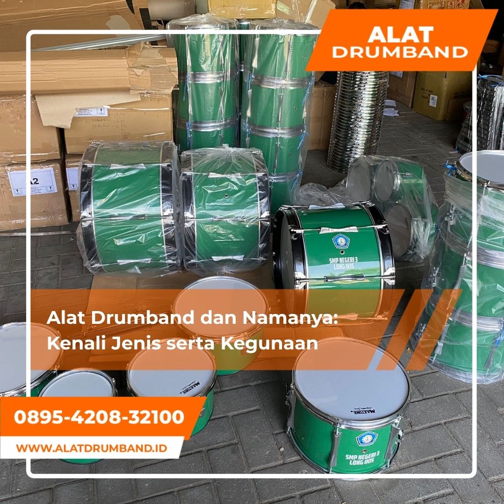 Alat Drumband dan Namanya Beserta Kegunaannya