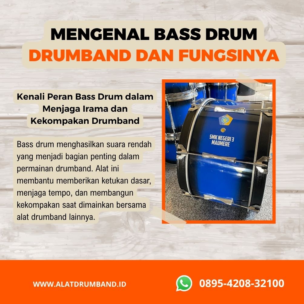 Bass Drum Drumband: Fungsi dan Kegunaannya