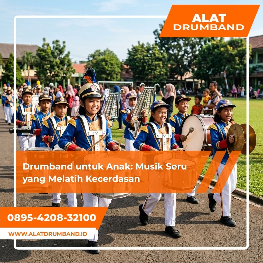Manfaat Bermain Alat Drumband Dalam Perkembangan Kecerdasan Anak