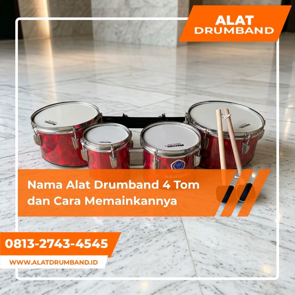 Nama Alat Drumband dengan Jumlah Tom 4 untuk TK, SD, SMP, dan SMA